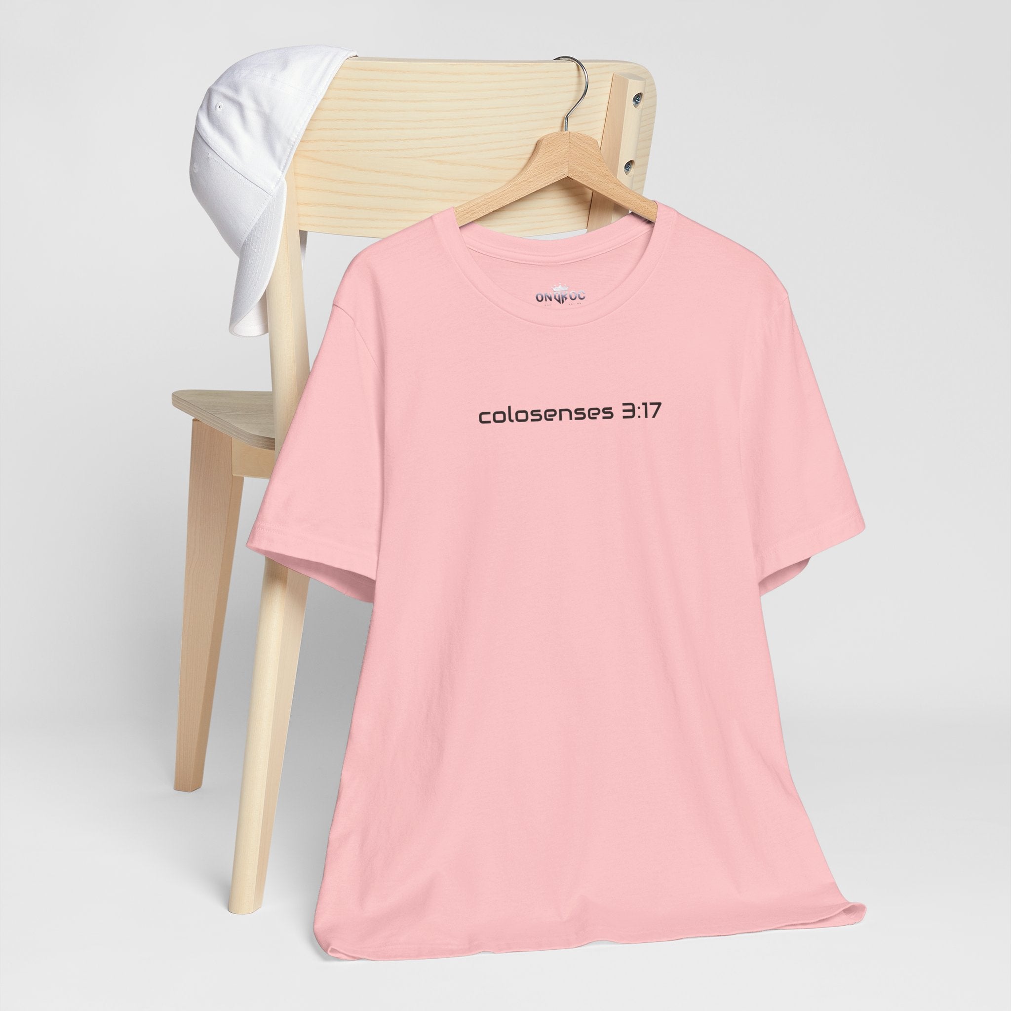 T-Shirt — colosenses 3:17