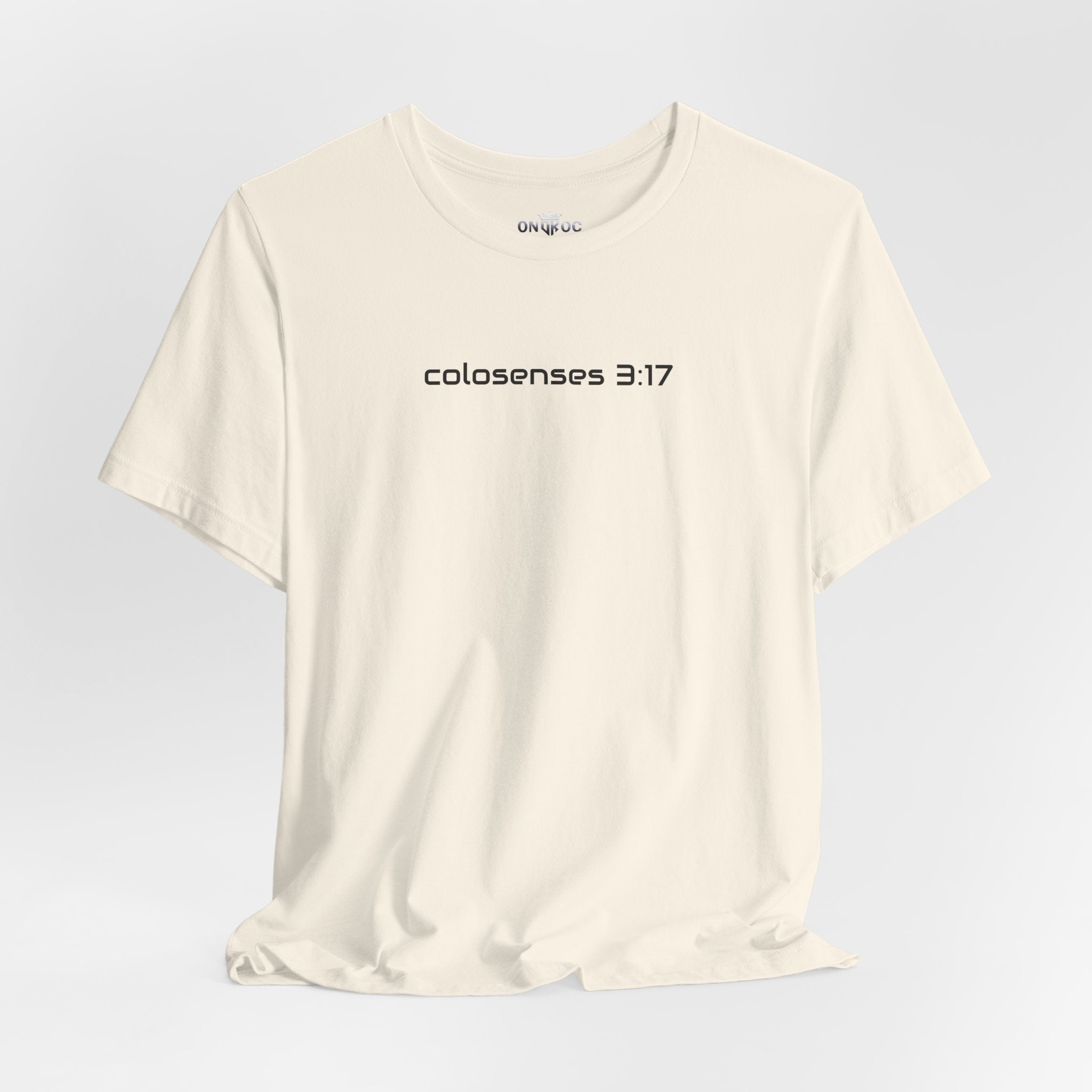 T-Shirt — colosenses 3:17